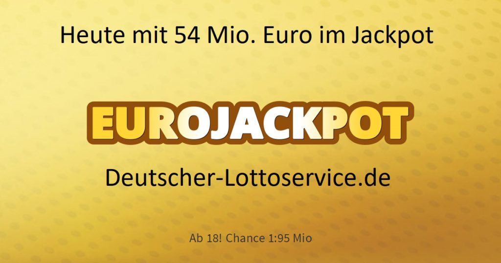 54 Mio. Euro im Jackpot - Heute Freitag 17.01.2020 Eurojackpot